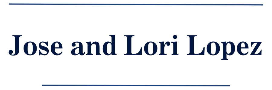 Logo that reads, "Jose and Lori Lopez"